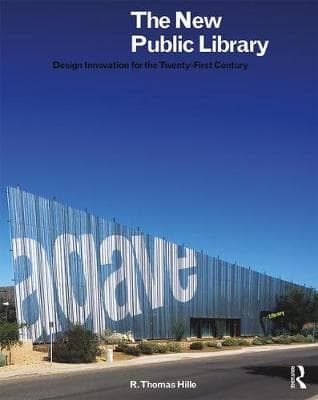 The New Public Library: Design Innovation for the Twenty-First Century