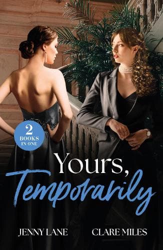 Yours, Temporarily: Billion-Dollar California Fairytale / Enemies Under One Roof (Mills & Boon Love Always)