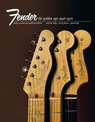 Fender: The Golden Age: Fender The Golden Age 1946-1970