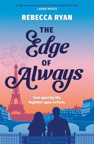 The Edge of Always: Discover this unforgettable and emotional love story