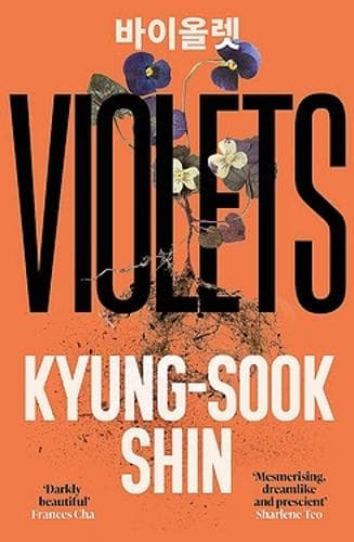 Violets: From the bestselling author of Please Look After Mother