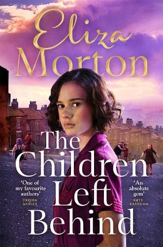 The Children Left Behind: A gritty and heartwarming wartime Liverpool saga