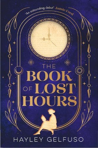 The Book of Lost Hours: The global phenomenon historical fantasy that readers are loving