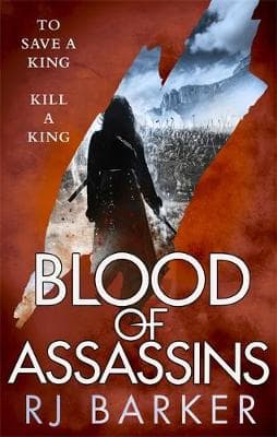 Blood of Assassins: (The Wounded Kingdom Book 2) To save a king, kill a king...