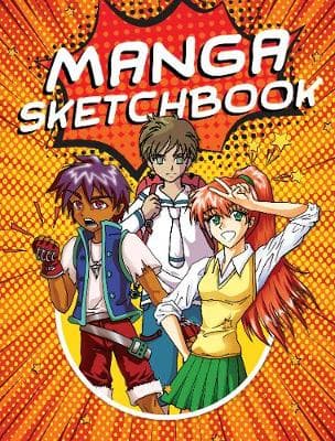 Manga Sketchbook: Learn to Draw 18 Awesome Characters Step-by-Step