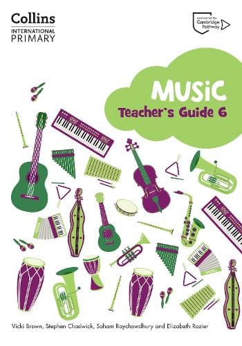 Collins International Primary Music – Cambridge Primary Music Teacher's Guide Stage 6