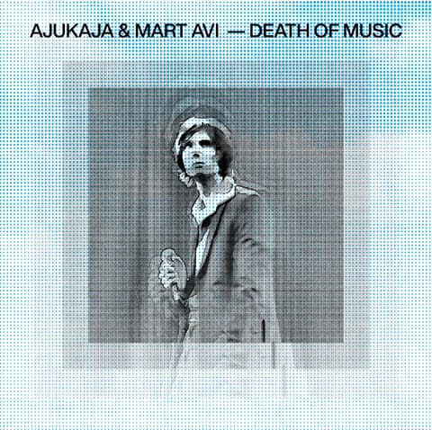 LP Ajukaja & Mart Avi  - Death of Music