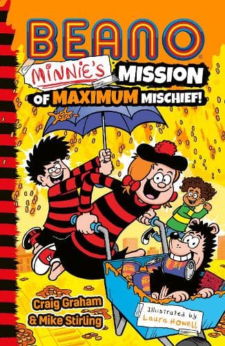 Beano Minnie’s Mission of Maximum Mischief (Beano Fiction)