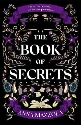 The Book of Secrets: The dark and dazzling new book from the bestselling author of The Clockwork Girl!