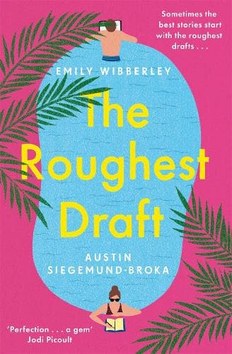 The Roughest Draft: Escape with This Funny, Charming and Uplifting Romantic Comedy