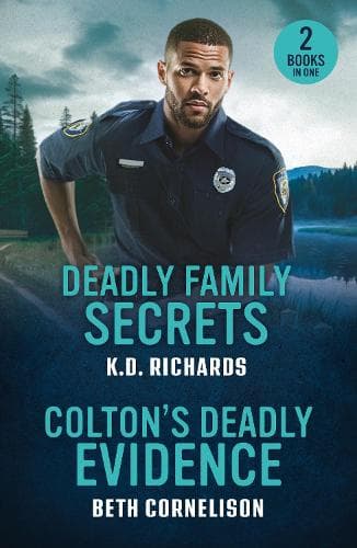 Deadly Family Secrets / Colton's Deadly Evidence: Deadly Family Secrets (Guardians of Justice) / Colton's Deadly Evidence (The Coltons of North Dakota) (Mills & Boon Heroes)