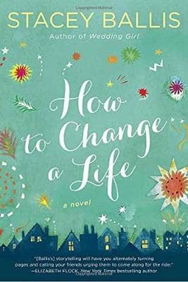 How to Change a Life