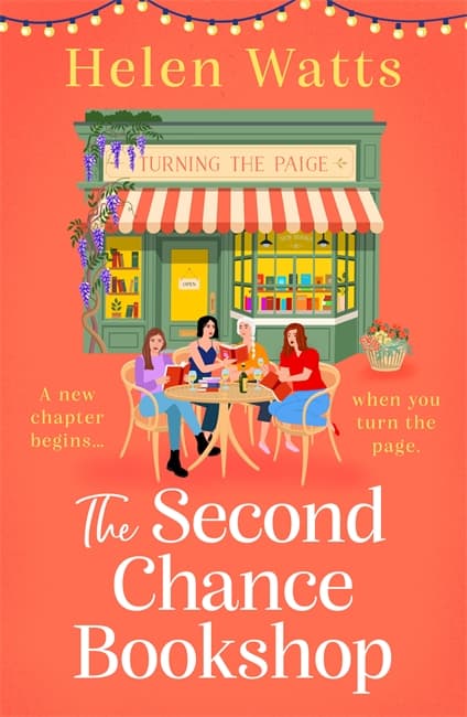 The Second Chance Bookshop: An uplifting, heartwarming and joyful read of community, friendship and fresh starts!