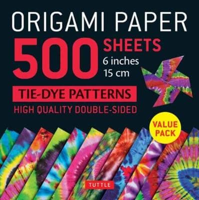 Origami Paper 500 sheets Tie-Dye Patterns 6" (15 cm): High-Quality, Double-Sided Origami Sheets Printed with 12 Designs (Instructions for 6 Projects Included)