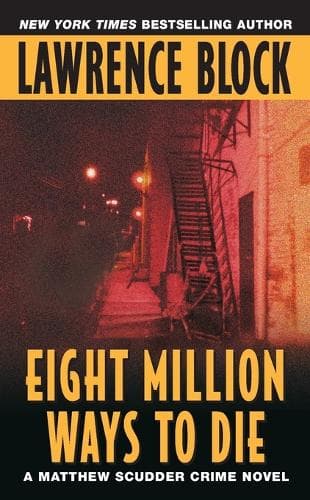 Eight Million Ways to Die