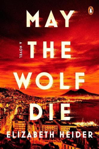 May the Wolf Die: A Novel