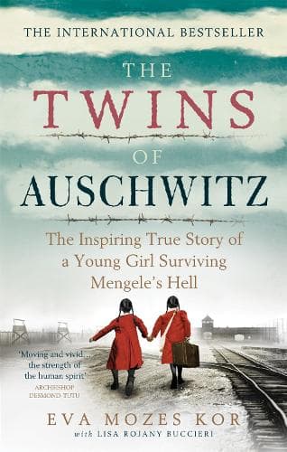 The Twins of Auschwitz : The inspiring true story of a young girl surviving Mengele´s hell