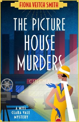 The Picture House Murders: A BRAND NEW totally gripping Golden Age historical cozy mystery for 2023