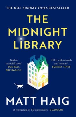 The Midnight Library : The No.1 Sunday Times bestseller and worldwide phenomenon