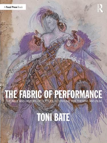 The Fabric of Performance: The Role and History of Textiles in Costume for Theatre and Film