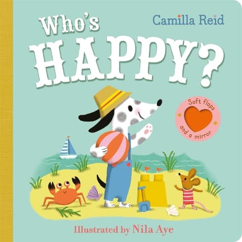 Who's Happy?: A felt flaps book with a mirror