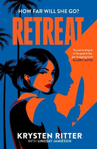 Retreat: the addictive rollercoaster thriller