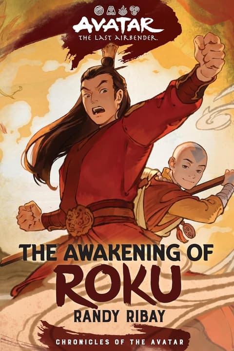 Avatar: The Last Airbender: The Awakening of Roku (Chronicles of the Avatar Book 6): Volume 6