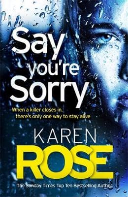 Say You´re Sorry (The Sacramento Series Book 1): when a killer closes in, there´s only one way to stay alive
