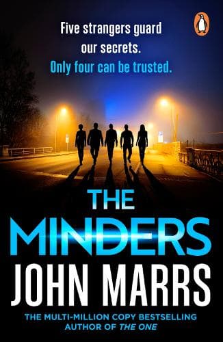 The Minders: Five strangers guard our secrets. Four can be trusted.