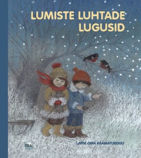 Lumiste luhtade lugusid