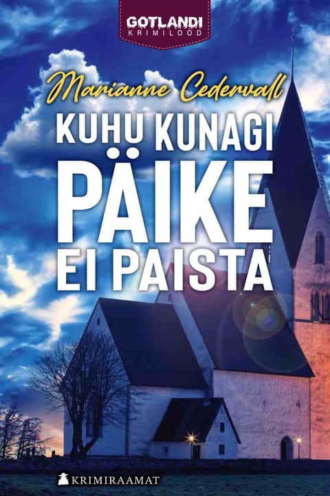 Kuhu päike kunagi ei paista