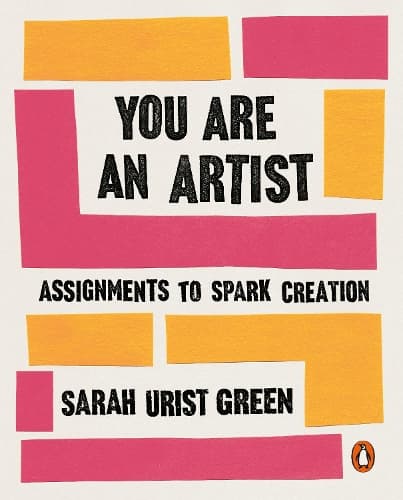 You Are an Artist: Assignments to Spark Creation