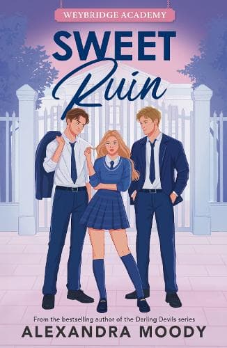 Sweet Ruin (Weybridge Academy)