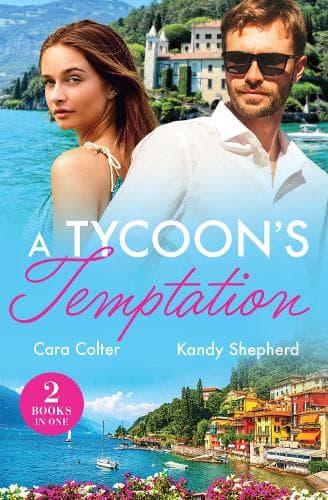 A Tycoon's Temptation: The Italian Villa Vendetta (Passport to Paradise) / Stuck with Her Impossible Ex (Outback Kings) (Mills & Boon Love Always)