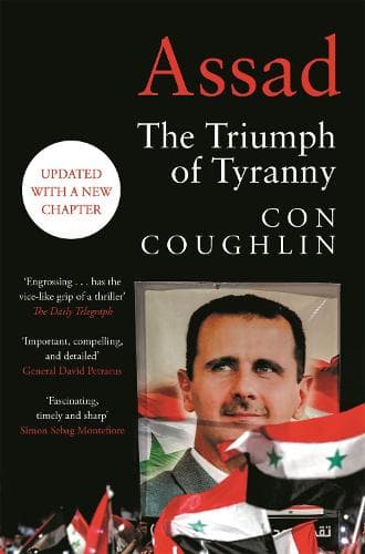 Assad: The Triumph of Tyranny