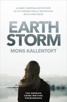 Earth Storm: The new novel from the Swedish crime-writing phenomenon