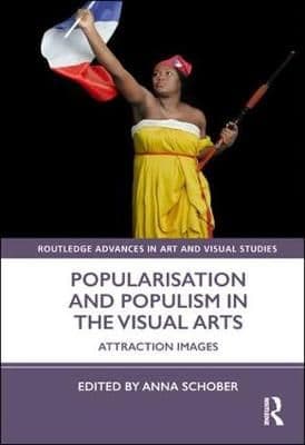Popularisation and Populism in the Visual Arts: Attraction Images