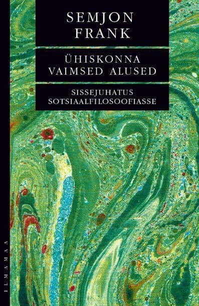 Ühiskonna vaimsed alused: Sissejuhatus sotsiaalfilosoofiasse