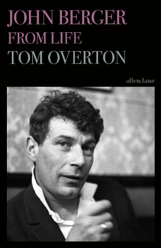 John Berger: From Life