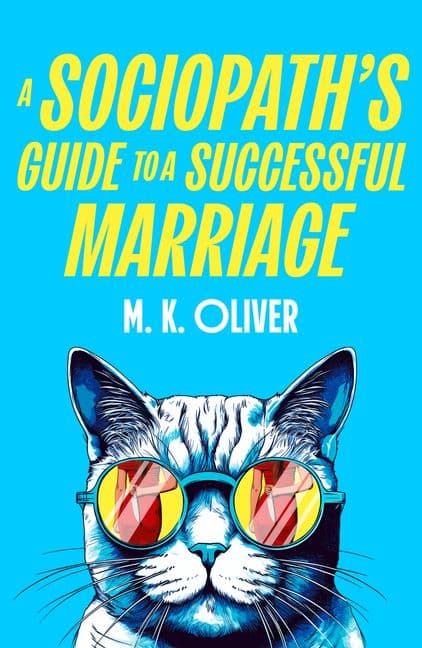 A Sociopath´s Guide to a Successful Marriage