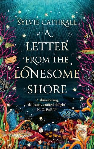 A Letter from the Lonesome Shore: the enchanting and heart-warming magical academia romance!
