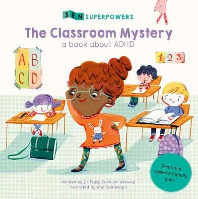 The Classroom Mystery: A Book about ADHD
