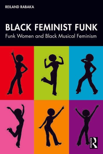 Black Feminist Funk: Funk Women and Black Musical Feminism