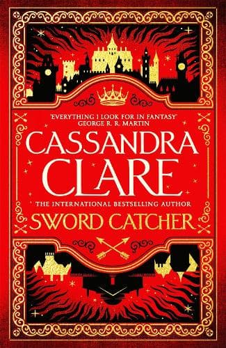 Sword Catcher: Discover the instant Sunday Times bestseller from the author of The Shadowhunter Chronicles