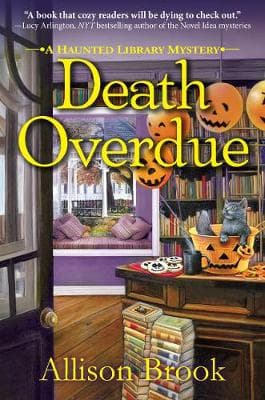 Death Overdue: A Haunted Library Mystery