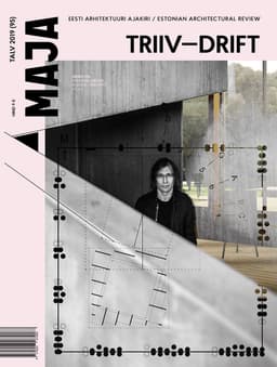Eesti arhitektuuri ajakiri MAJA talv 2019 (95) / Estonian Architectural Review MAJA winter 2019 (95)