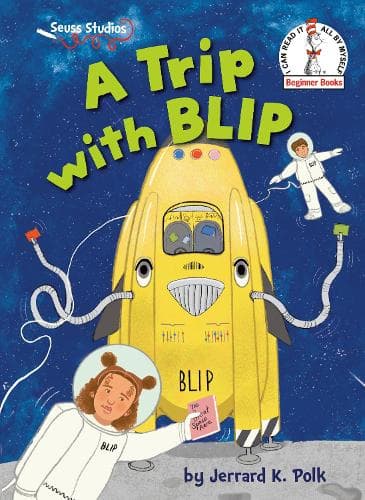 A Trip with BLIP: A Seuss Studios Book