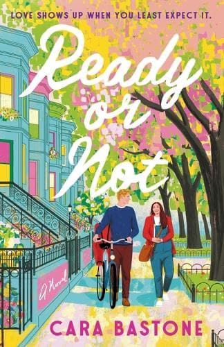 Ready or Not: A Novel