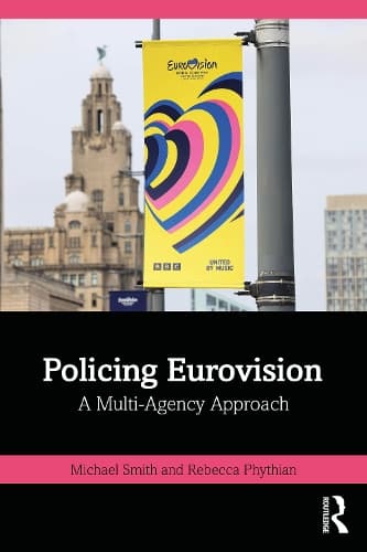 Policing Eurovision: A Multi-Agency Approach