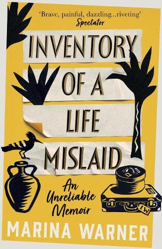 Inventory of a Life Mislaid: An Unreliable Memoir